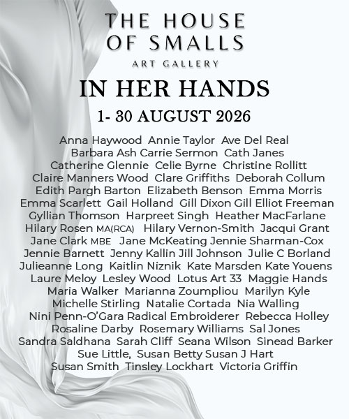 Cath Janes is exhibiting her hand embroidered textile art at The House of Smalls in Edinburgh during the month of August 2026 to coincide with the world fasmous Edinburgh Festivals of art, culture, music and performance.